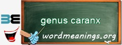 WordMeaning blackboard for genus caranx
